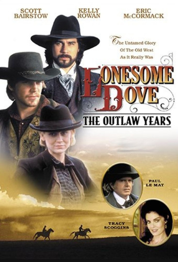 Lonesome Dove: The Outlaw Years