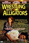 Wrestling with Alligators