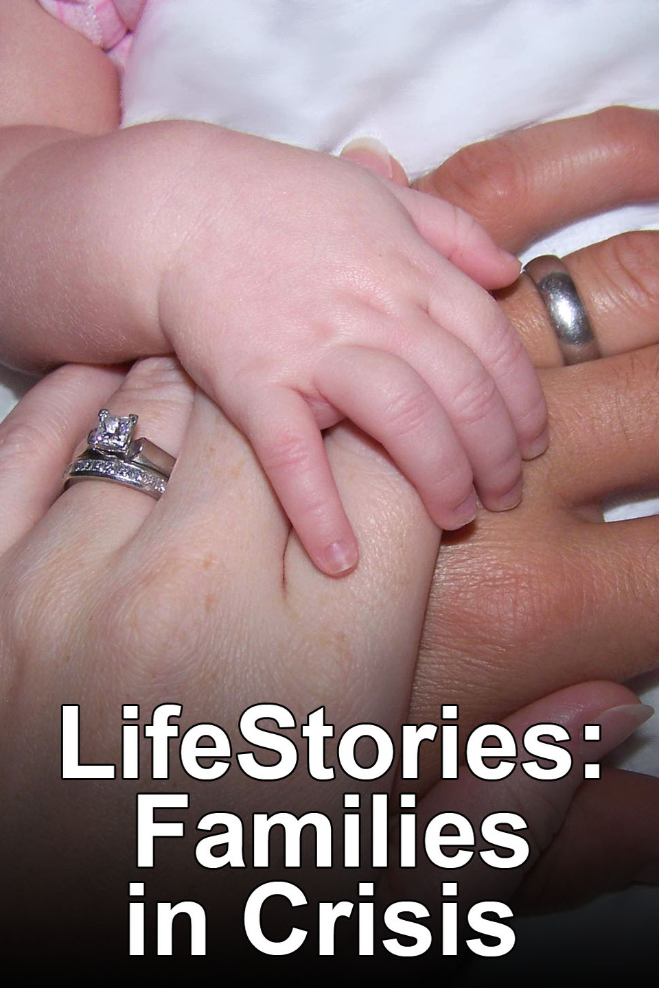 Lifestories: Families in Crisis