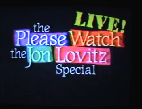 The Please Watch the Jon Lovitz Special