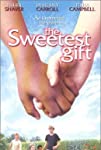 The Sweetest Gift