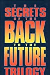 The Secrets of the Back to the Future Trilogy