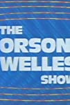 The Orson Welles Show