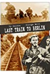 Last Train to Berlin