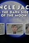 Uncle Jack and the Dark Side of the Moon