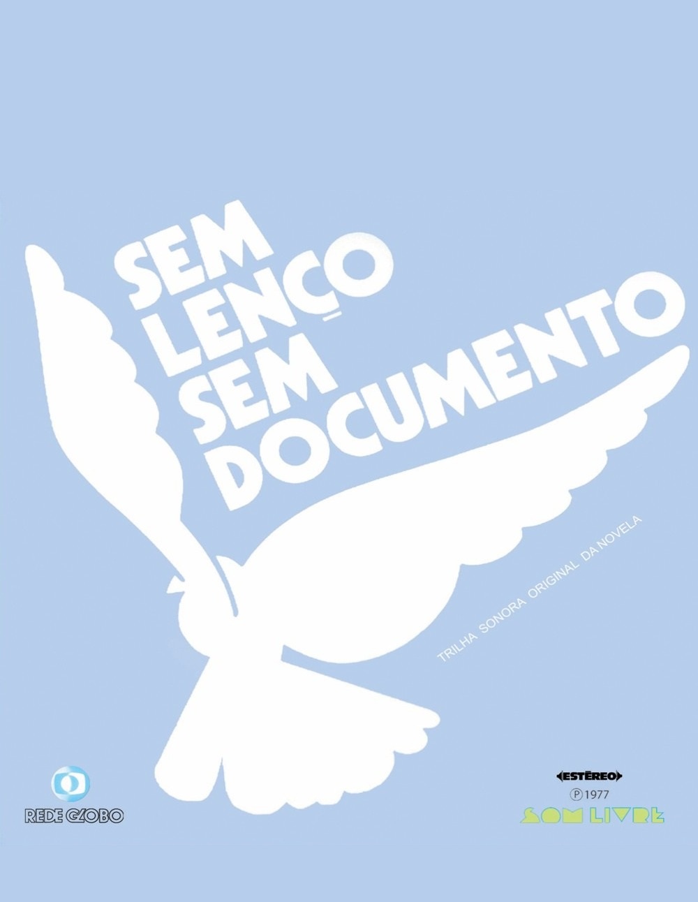 Sem Lenço, Sem Documento