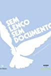 Sem Lenço, Sem Documento