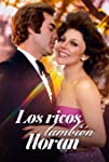 Los ricos también lloran