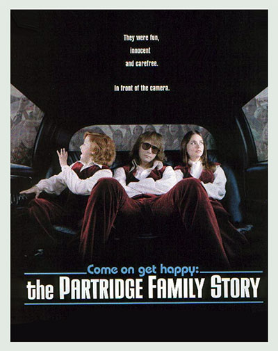 Come On, Get Happy: The Partridge Family Story