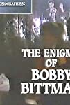 Biographies: The Enigma of Bobby Bittman