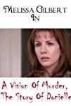 A Vision of Murder: The Story of Donielle
