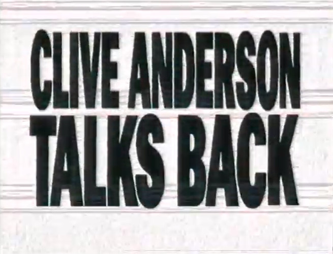 Clive Anderson Talks Back