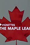 Canada Vignettes: The Maple Leaf