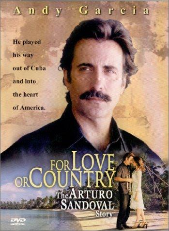 For Love or Country: The Arturo Sandoval Story