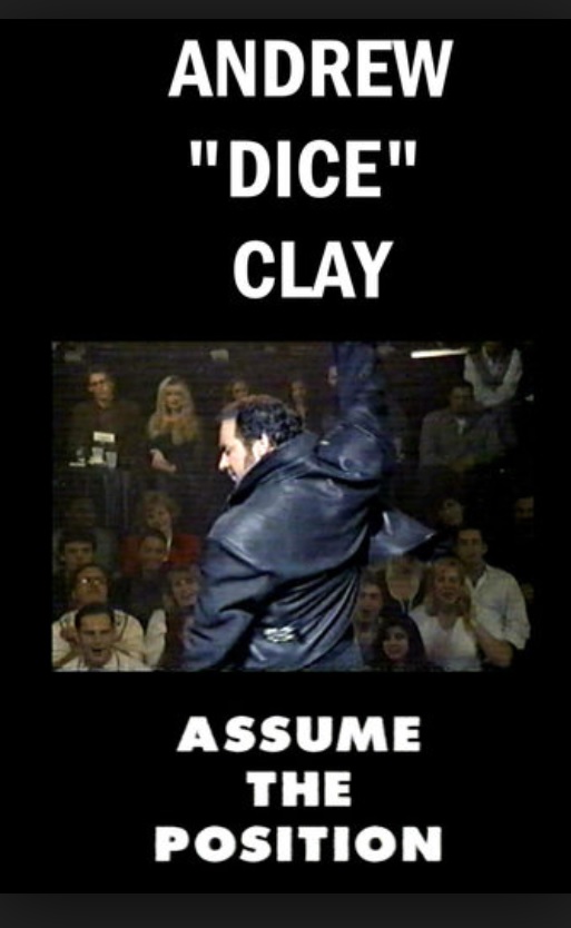 Andrew Dice Clay: Assume the Position