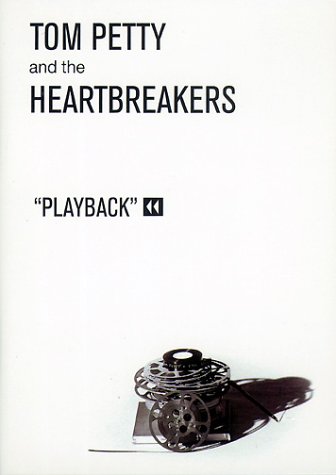 Tom Petty and the Heartbreakers: Playback