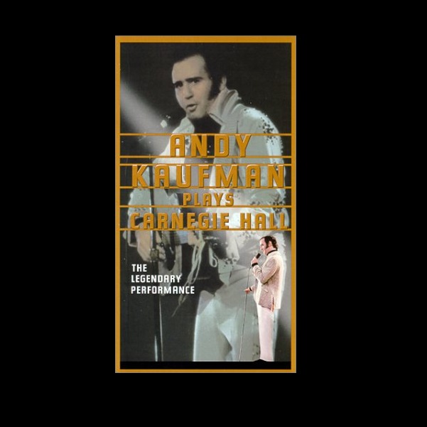 Andy Kaufman Plays Carnegie Hall