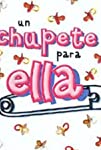 Un chupete para ella