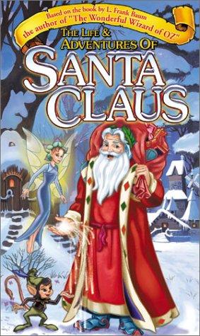 The Life & Adventures of Santa Claus