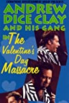 Andrew Dice Clay and His Gang Live! The Valentine's Day Massacre