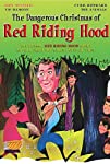 The Dangerous Christmas of Red Riding Hood