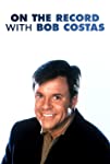 On the Record with Bob Costas