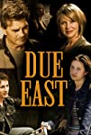 Due East