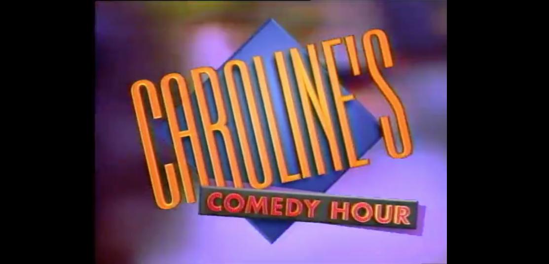 Caroline's Comedy Hour