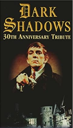 Dark Shadows 30th Anniversary Tribute