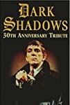 Dark Shadows 30th Anniversary Tribute