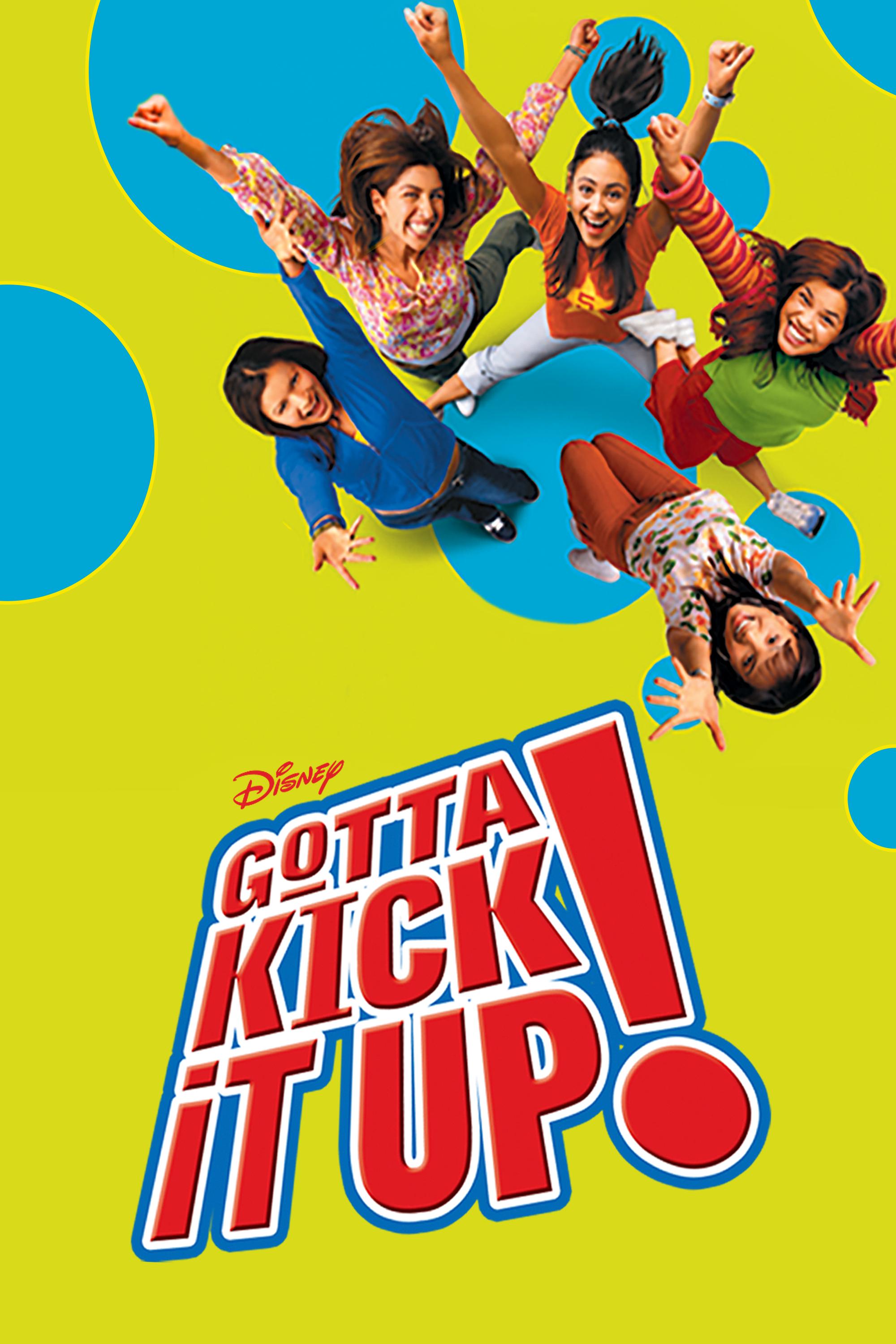 Gotta Kick It Up!