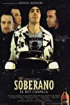 Soberano, el rey canalla