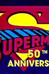 Superman 50th Anniversary