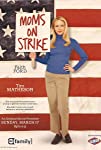 Mom's on Strike
