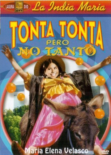 Tonta, tonta, pero no tanto