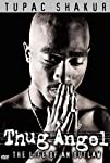 Tupac Shakur: Thug Angel