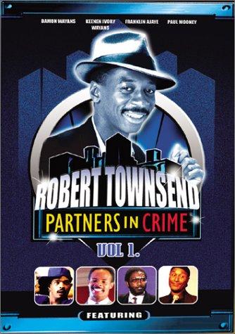 The Best of Robert Townsend & His Partners in Crime