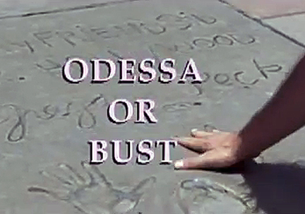 Odessa or Bust