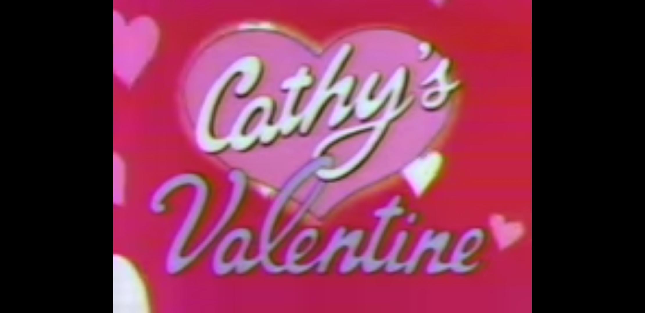 Cathy's Valentine