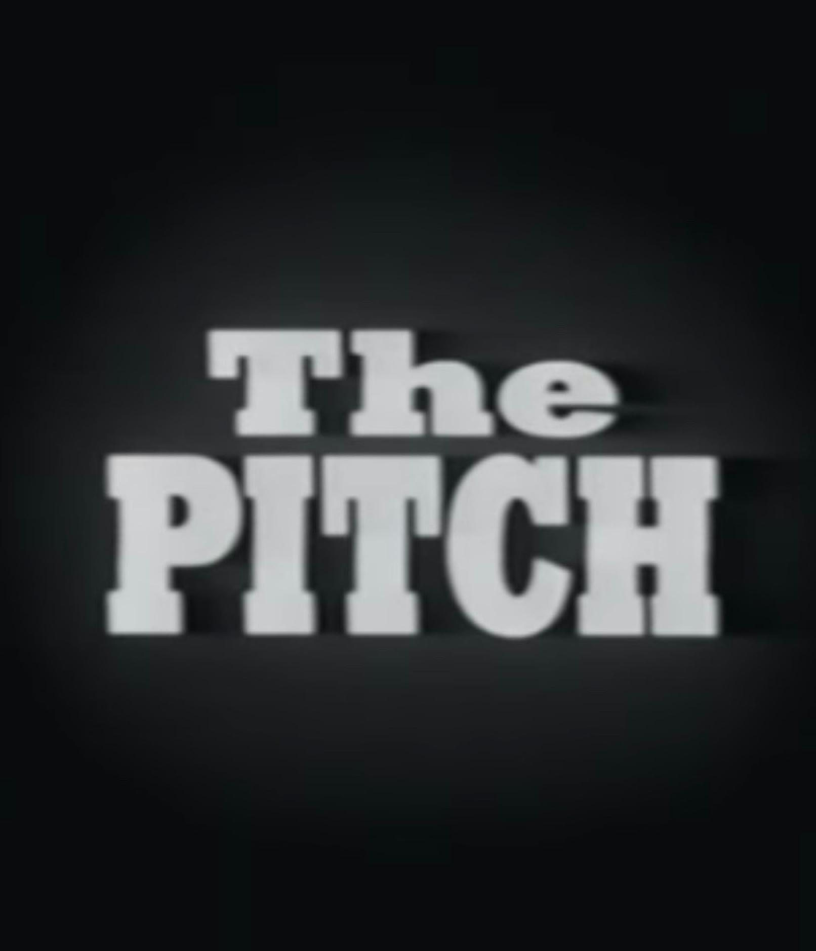 The Pitch