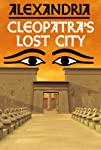 Alexandria: Cleopatra's Lost City