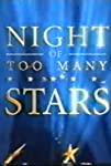 Night of Too Many Stars