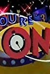 You're on!