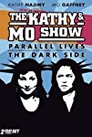 The Kathy & Mo Show: Parallel Lives