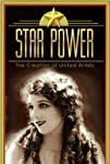 Star Power: The Creation of United Artists