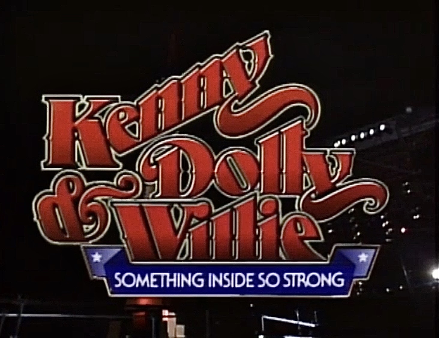 Kenny, Dolly and Willie: Something Inside So Strong