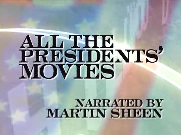 All the Presidents' Movies