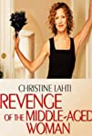 Revenge of the Middle-Aged Woman