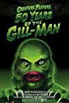 Creature Feature: 50 Years of the Gill-Man