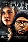 A Little Trip to Heaven